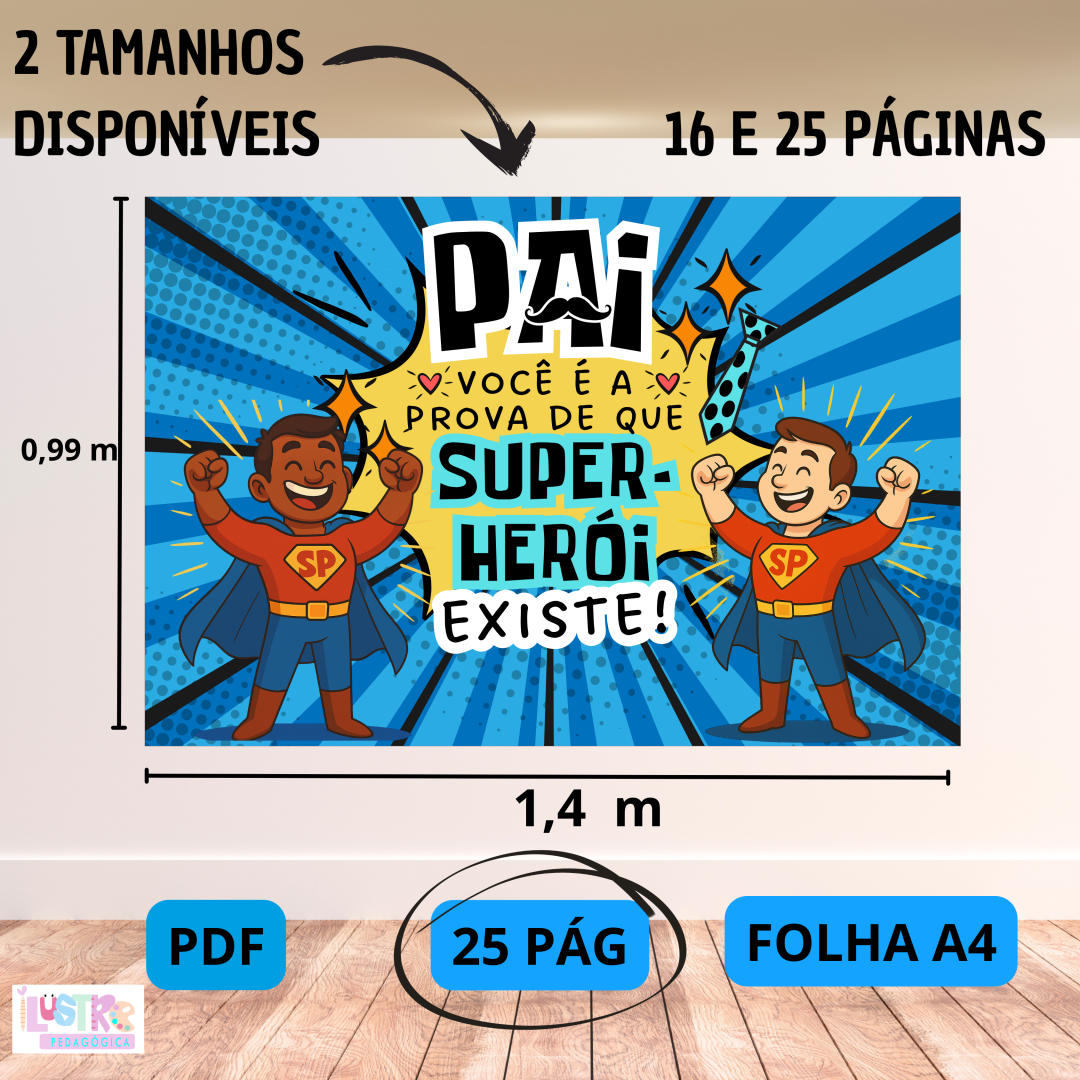MURAL DIA DOS PAIS: SUPER HERÓI EXITE