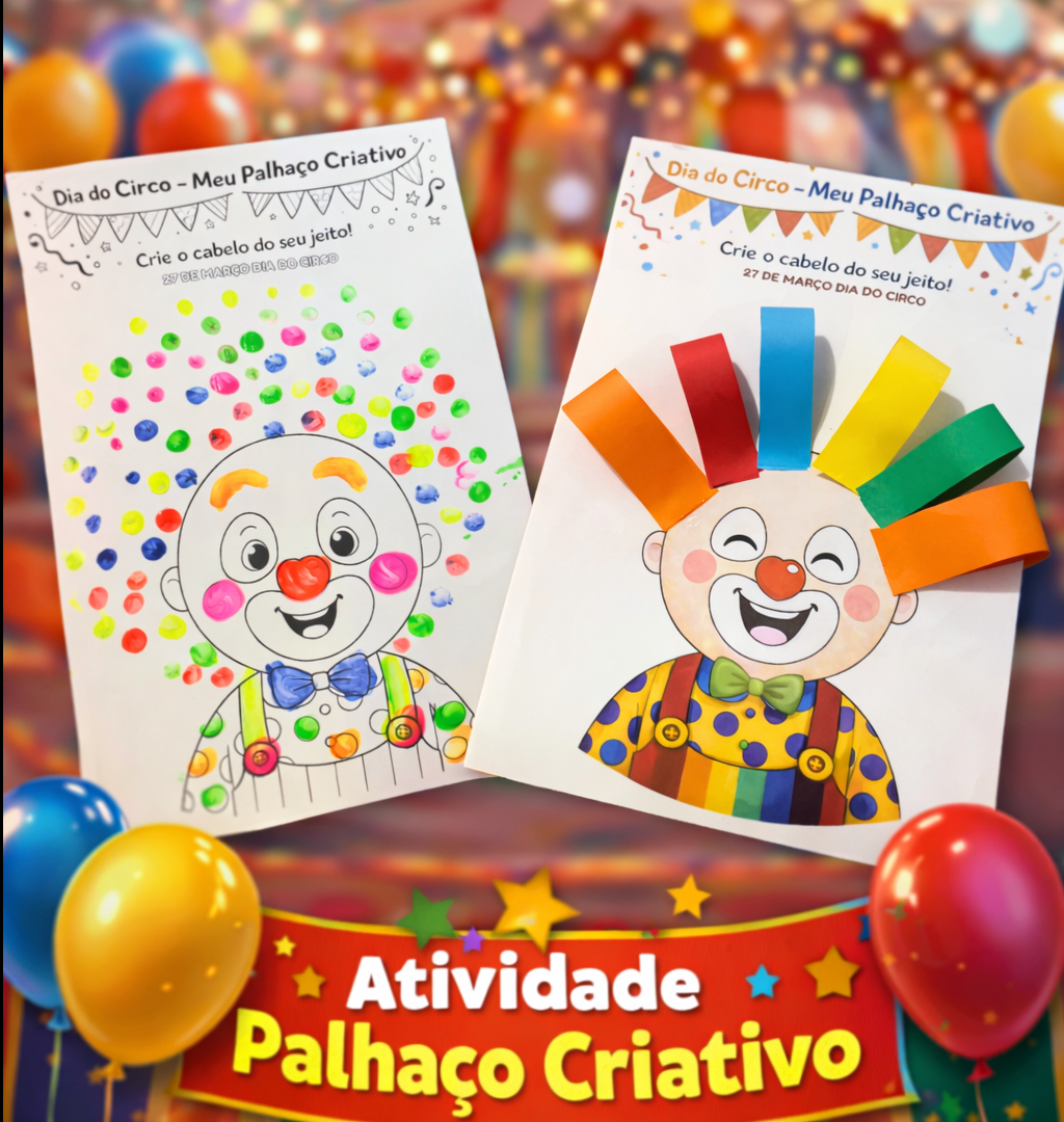 ATIVIDADE PALHAÇO CRIATIVO