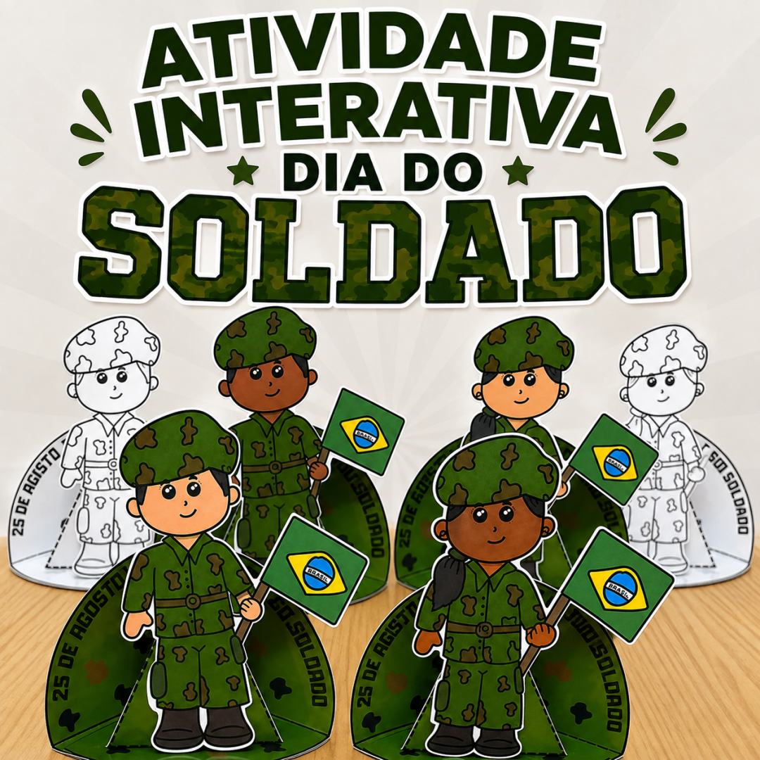 ATIVIDADE INTERATIVA DIA DO SOLDADO
